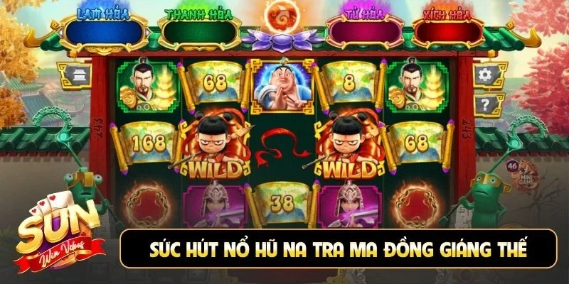 Sức hút bất tận nổ hũ Na Tra Ma Đồng Giáng Thế